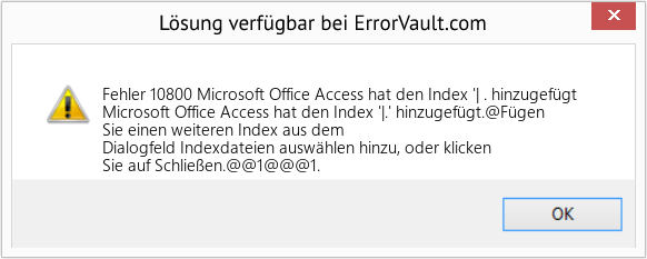 Download Error <?php echo $number; ?> (Microsoft Office Access hat den Index '| . hinzugefügt) Repair Tool Fix Microsoft Office Access hat den Index '| . hinzugefügt (Error Fehler 10800)