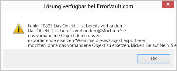 Fix Das Objekt '|' ist bereits vorhanden (Error Fehler 10803)
