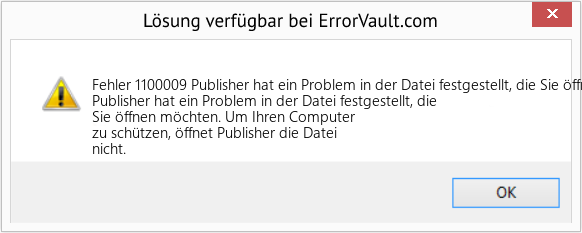 Fix Publisher hat ein Problem in der Datei festgestellt, die Sie öffnen möchten (Error Fehler 1100009)
