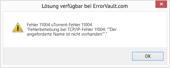 Fix uTorrent-Fehler 11004 (Error Fehler 11004)
