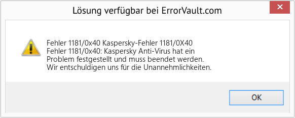 Fix Kaspersky-Fehler 1181/0X40 (Error Fehler 1181/0x40)