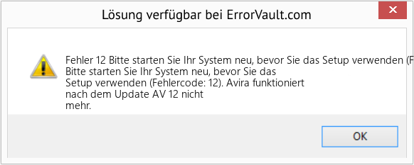 Fix Bitte starten Sie Ihr System neu, bevor Sie das Setup verwenden (Fehlercode: 12) (Error Fehler 12)