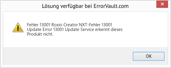 Fix Roxio Creator NXT-Fehler 13001 (Error Fehler 13001)