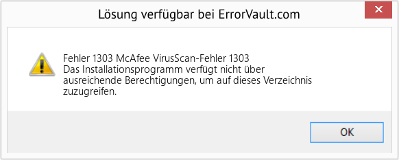 Download Error <?php echo $number; ?> (McAfee VirusScan-Fehler 1303) Repair Tool Fix McAfee VirusScan-Fehler 1303 (Error Fehler 1303)