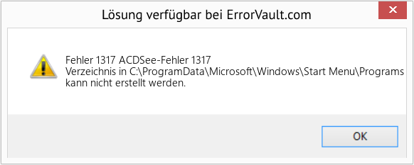 Fix ACDSee-Fehler 1317 (Error Fehler 1317)