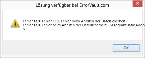 Fix Fehler 1326.Fehler beim Abrufen der Dateisicherheit (Error Fehler 1326)