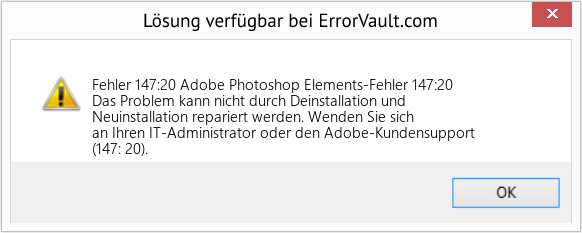 Fix Adobe Photoshop Elements-Fehler 147:20 (Error Fehler 147:20)