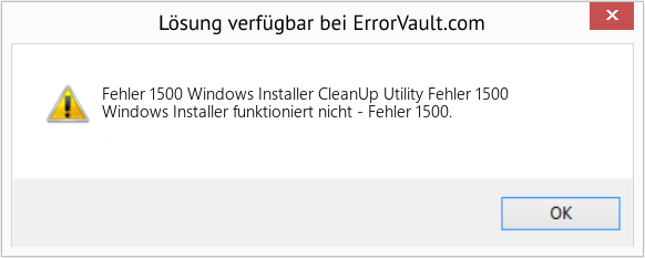 Download Error <?php echo $number; ?> (Windows Installer CleanUp Utility Fehler 1500) Repair Tool Fix Windows Installer CleanUp Utility Fehler 1500 (Error Fehler 1500)