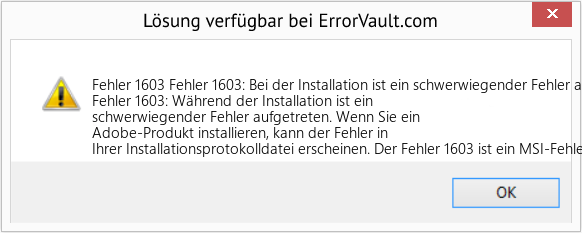 Fix Fehler 1603: Bei der Installation ist ein schwerwiegender Fehler aufgetreten (Error Fehler 1603)