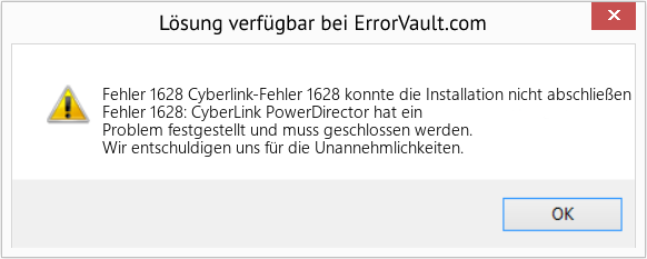 Fix Cyberlink-Fehler 1628 konnte die Installation nicht abschließen (Error Fehler 1628)