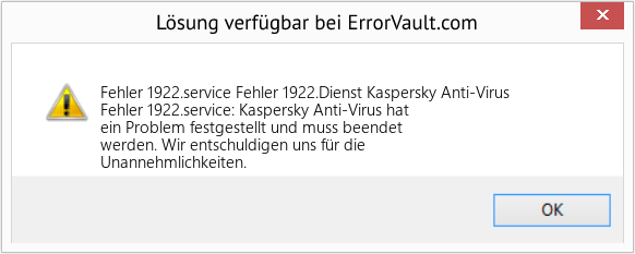 Fix Fehler 1922.Dienst Kaspersky Anti-Virus (Error Fehler 1922.service)