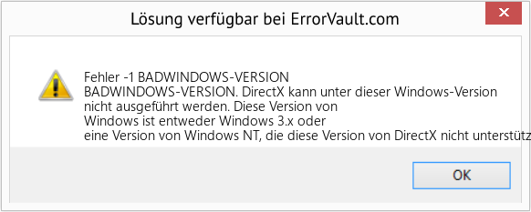 Download Error <?php echo $number; ?> (BADWINDOWS-VERSION) Repair Tool Fix BADWINDOWS-VERSION (Error Fehler -1)