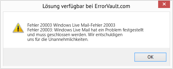 Download Error <?php echo $number; ?> (Windows Live Mail-Fehler 20003) Repair Tool Fix Windows Live Mail-Fehler 20003 (Error Fehler 20003)