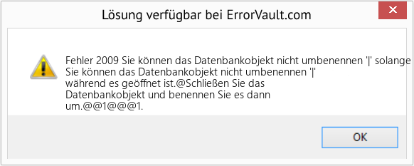 Download Error <?php echo $number; ?> (Sie können das Datenbankobjekt nicht umbenennen '|' solange es geöffnet ist) Repair Tool Fix Sie können das Datenbankobjekt nicht umbenennen '|' solange es geöffnet ist (Error Fehler 2009)