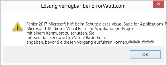 Fix Microsoft hilft beim Schutz dieses Visual Basic for Applications-Projekts mit einem Kennwort (Error Fehler 2017)