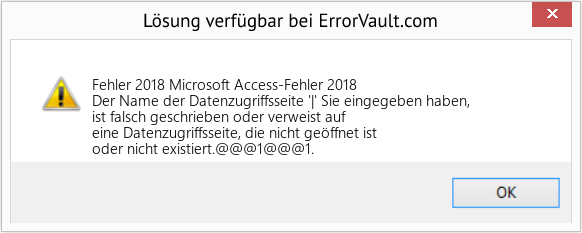 Fix Microsoft Access-Fehler 2018 (Error Fehler 2018)