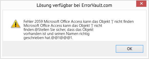 Fix Microsoft Office Access kann das Objekt '|' nicht finden (Error Fehler 2059)