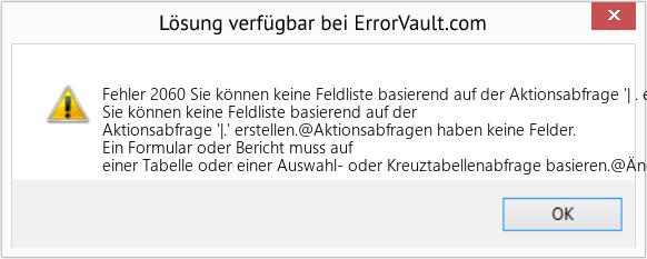 Fix Sie können keine Feldliste basierend auf der Aktionsabfrage '| . erstellen (Error Fehler 2060)