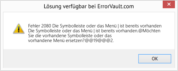 Fix Die Symbolleiste oder das Menü | ist bereits vorhanden (Error Fehler 2080)