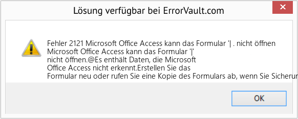 Fix Microsoft Office Access kann das Formular '| . nicht öffnen (Error Fehler 2121)