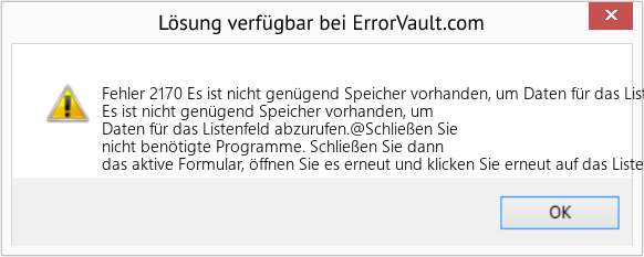 Fix Es ist nicht genügend Speicher vorhanden, um Daten für das Listenfeld abzurufen (Error Fehler 2170)