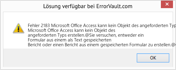 Fix Microsoft Office Access kann kein Objekt des angeforderten Typs erstellen (Error Fehler 2183)
