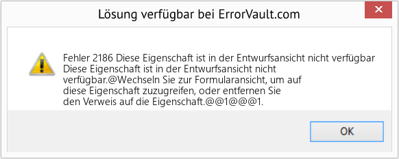 Fix Diese Eigenschaft ist in der Entwurfsansicht nicht verfügbar (Error Fehler 2186)