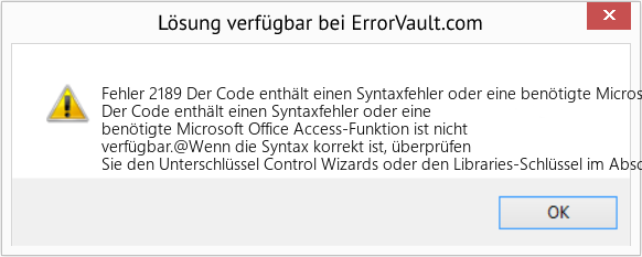 Fix Der Code enthält einen Syntaxfehler oder eine benötigte Microsoft Office Access-Funktion ist nicht verfügbar (Error Fehler 2189)