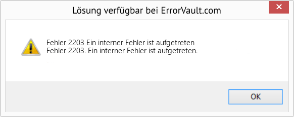 Fix Ein interner Fehler ist aufgetreten (Error Fehler 2203)
