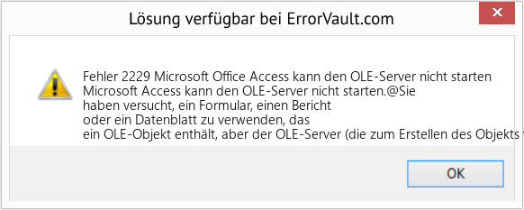 Fix Microsoft Office Access kann den OLE-Server nicht starten (Error Fehler 2229)
