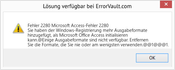 Fix Microsoft Access-Fehler 2280 (Error Fehler 2280)