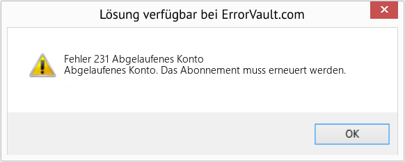 Fix Abgelaufenes Konto (Error Fehler 231)