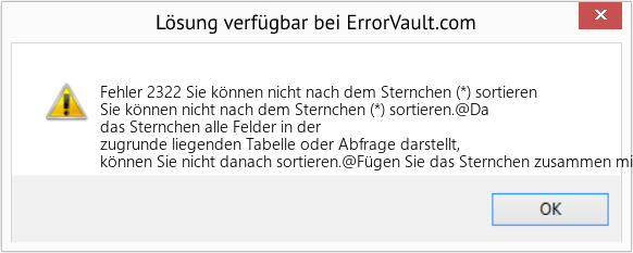 Download Error <?php echo $number; ?> (Sie können nicht nach dem Sternchen (*) sortieren) Repair Tool Fix Sie können nicht nach dem Sternchen (*) sortieren (Error Fehler 2322)