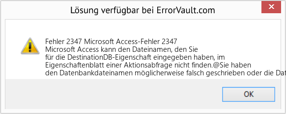 Fix Microsoft Access-Fehler 2347 (Error Fehler 2347)