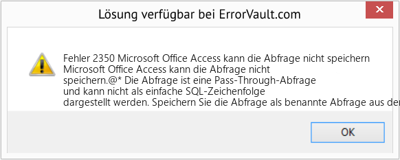 Download Error <?php echo $number; ?> (Microsoft Office Access kann die Abfrage nicht speichern) Repair Tool Fix Microsoft Office Access kann die Abfrage nicht speichern (Error Fehler 2350)