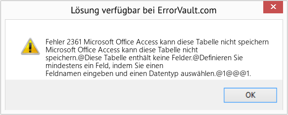 Fix Microsoft Office Access kann diese Tabelle nicht speichern (Error Fehler 2361)