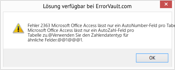 Fix Microsoft Office Access lässt nur ein AutoNumber-Feld pro Tabelle zu (Error Fehler 2363)