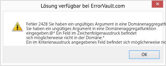 Fix Sie haben ein ungültiges Argument in eine Domänenaggregatfunktion eingegeben (Error Fehler 2428)