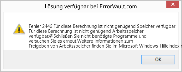 Fix Für diese Berechnung ist nicht genügend Speicher verfügbar (Error Fehler 2446)