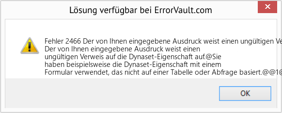 Fix Der von Ihnen eingegebene Ausdruck weist einen ungültigen Verweis auf die Dynaset-Eigenschaft auf (Error Fehler 2466)