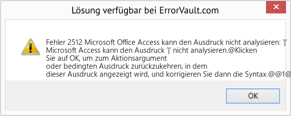 Download Error <?php echo $number; ?> (Microsoft Office Access kann den Ausdruck nicht analysieren: '|') Repair Tool Fix Microsoft Office Access kann den Ausdruck nicht analysieren: '|' (Error Fehler 2512)