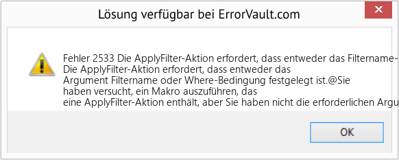 Fix Die ApplyFilter-Aktion erfordert, dass entweder das Filtername- oder das Where-Condition-Argument festgelegt ist (Error Fehler 2533)