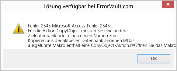 Fix Microsoft Access-Fehler 2545 (Error Fehler 2545)