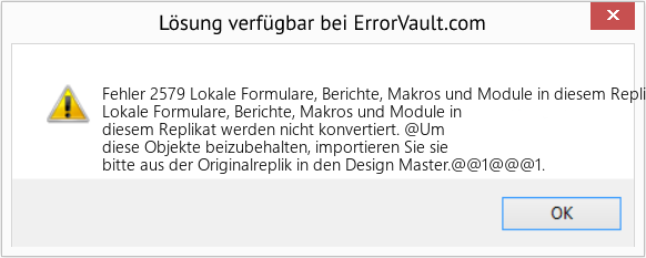 Download Error <?php echo $number; ?> (Lokale Formulare, Berichte, Makros und Module in diesem Replikat werden nicht konvertiert) Repair Tool Fix Lokale Formulare, Berichte, Makros und Module in diesem Replikat werden nicht konvertiert (Error Fehler 2579)