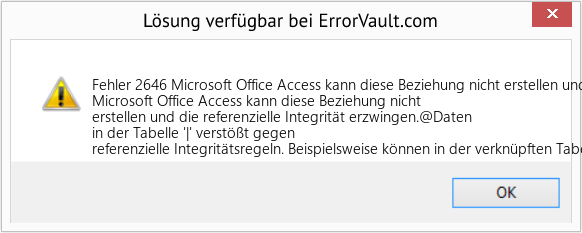 Fix Microsoft Office Access kann diese Beziehung nicht erstellen und die referenzielle Integrität erzwingen (Error Fehler 2646)