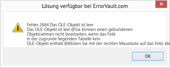 Download Error <?php echo $number; ?> (Das OLE-Objekt ist leer) Repair Tool Fix Das OLE-Objekt ist leer (Error Fehler 2684)