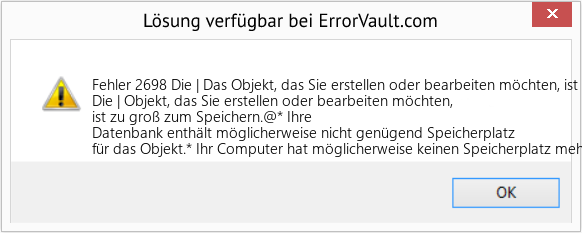 Download Error <?php echo $number; ?> (Die | Das Objekt, das Sie erstellen oder bearbeiten möchten, ist zu groß zum Speichern) Repair Tool Fix Die | Das Objekt, das Sie erstellen oder bearbeiten möchten, ist zu groß zum Speichern (Error Fehler 2698)