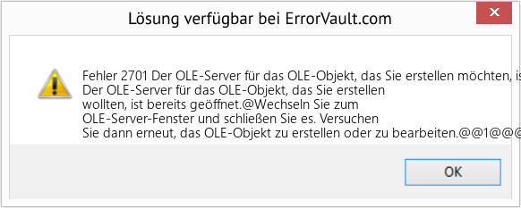 Fix Der OLE-Server für das OLE-Objekt, das Sie erstellen möchten, ist bereits geöffnet (Error Fehler 2701)