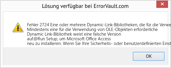 Fix Eine oder mehrere Dynamic-Link-Bibliotheken, die für die Verwendung von OLE-Objekten erforderlich sind, ist eine falsche Version (Error Fehler 2724)