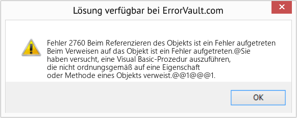 Fix Beim Referenzieren des Objekts ist ein Fehler aufgetreten (Error Fehler 2760)